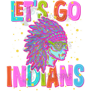 Neon Lets Go Indians