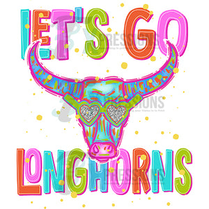 Neon Lets Go Longhorns