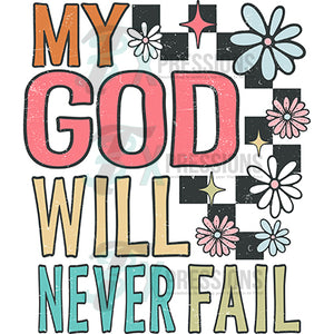 My God will never fail