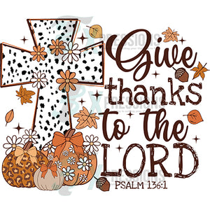 Give thanks to the lord cross