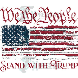 We the People stand with Trump