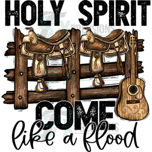 HOly Spirit come like a flood