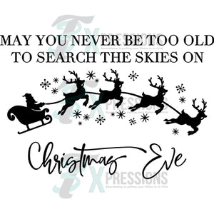 Never to Old to Search the sky on Christmas Eve