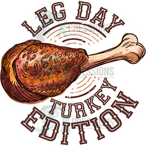 Leg day turkey edition  THanksgiving