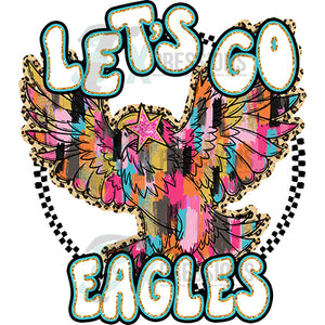 Let's go Eagles Flying Eagle