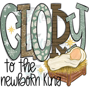 Glory To The Newborn King