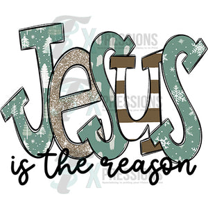 Jesus Is The Reason