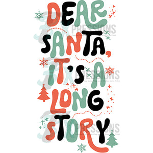 Dear Santa it's a long story