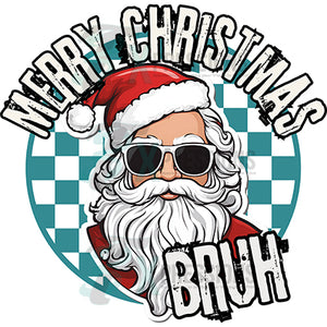 Merry CHristmas Bruh