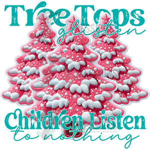 Tree tops glisten children listen