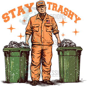 Stay Trashy Trump