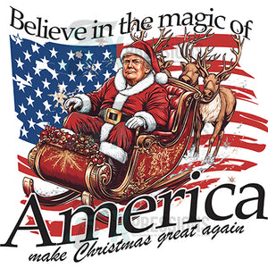 Believe in the Magic of America make Christmas Great Trump