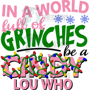 In a world full of grinches be a cindy lou who lights