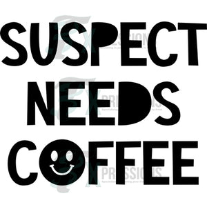 suspect needs coffee