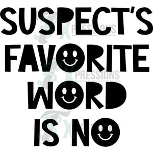 suspects favorite word is no