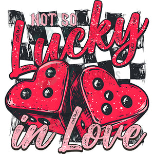 Not so Lucky in Love