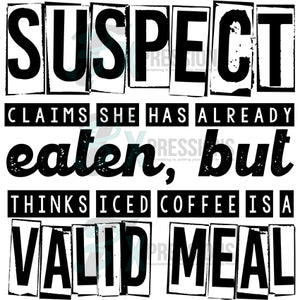 suspect - iced coffee