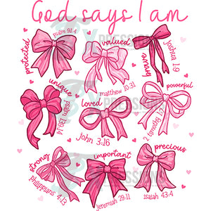 God says I am pink bows