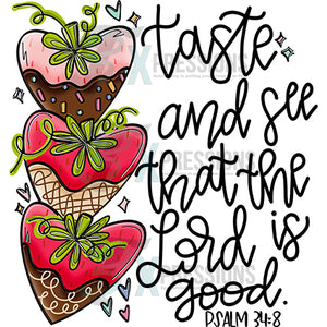 Taste and see that the lord is good