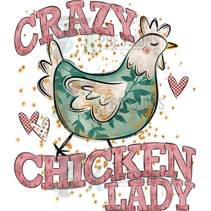 Crazy Chicken Lady TANESHIA NO FLOWERS VERSION