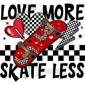 Love More Skate Less