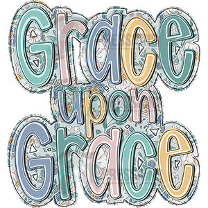 Grace Upon Grace