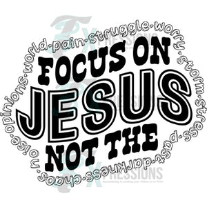 Focus on Jesus