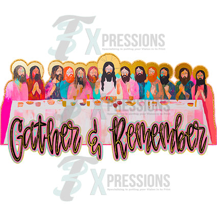 Gather and remember last supper - 3T Xpressions
