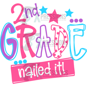 2nd Grade Nailed It Girl - 3T Xpressions