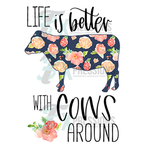 Life is better with cows around - 3T Xpressions