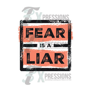 Fear is a Liar - 3T Xpressions