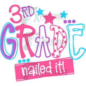 3rd Grade Nailed It Girl - 3T Xpressions