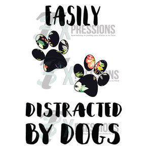 Easily Distracted by dogs - 3T Xpressions
