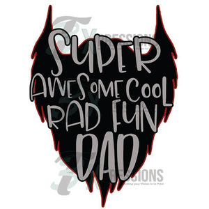 Super awesome cool rad and fun dad