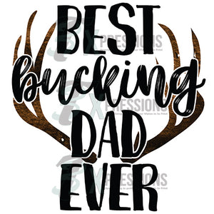 Best bucking dad - 3T Xpressions