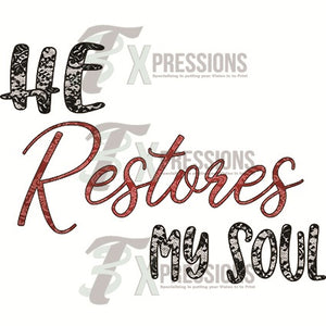 He restores my soul - 3T Xpressions