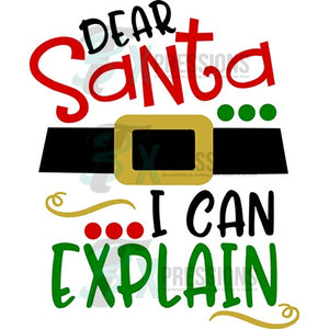 Dear Santa I can explain - 3T Xpressions