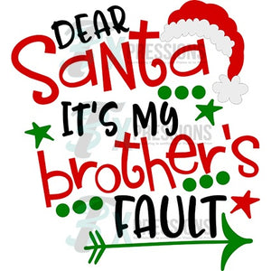 Dear Santa, it's my brothers fault - 3T Xpressions