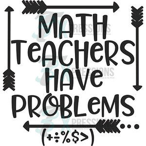 Math Teachers have problems