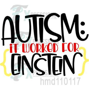 Autism, It worked for Einstein