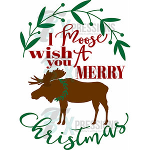 I Moose Wish you a Merry Christmas