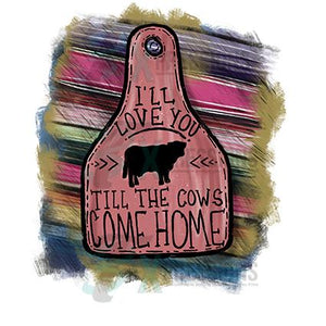 Love you till cows come home