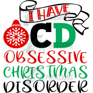 I have Obsessive Christmas Disorder