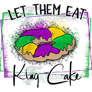 Let Them Eat the King Cake, Mardi Gras
