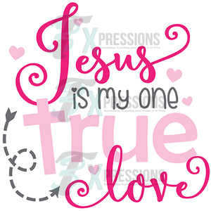 Jesus is My one True Love