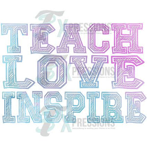Teach Love Inspire Watercolor
