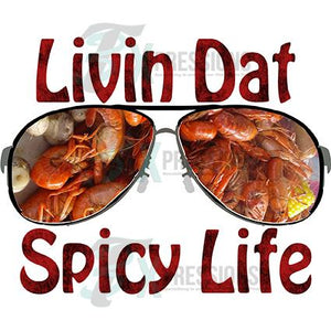 Livin Dat Spicy Life