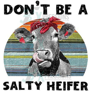 Don't be a Salty Heifer