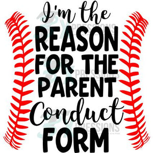 I'm the Reason for the Parent Conudct Form