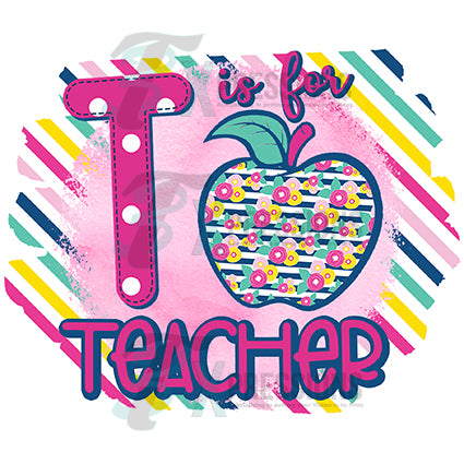T is for Teacher